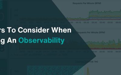 9 Factors To Consider When Choosing an Observability Tool