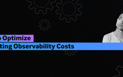 5 Ways To Optimize Skyrocketing Observability Costs