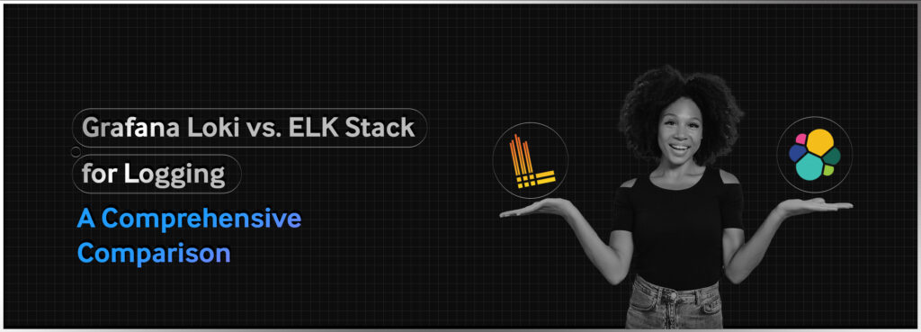 Grafana Loki vs. ELK Stack